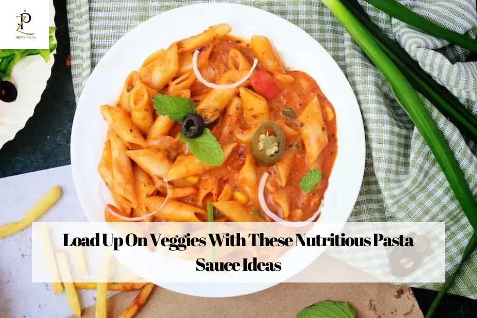 Load Up On Veggies With These Nutritious Pasta Sauce Ideas